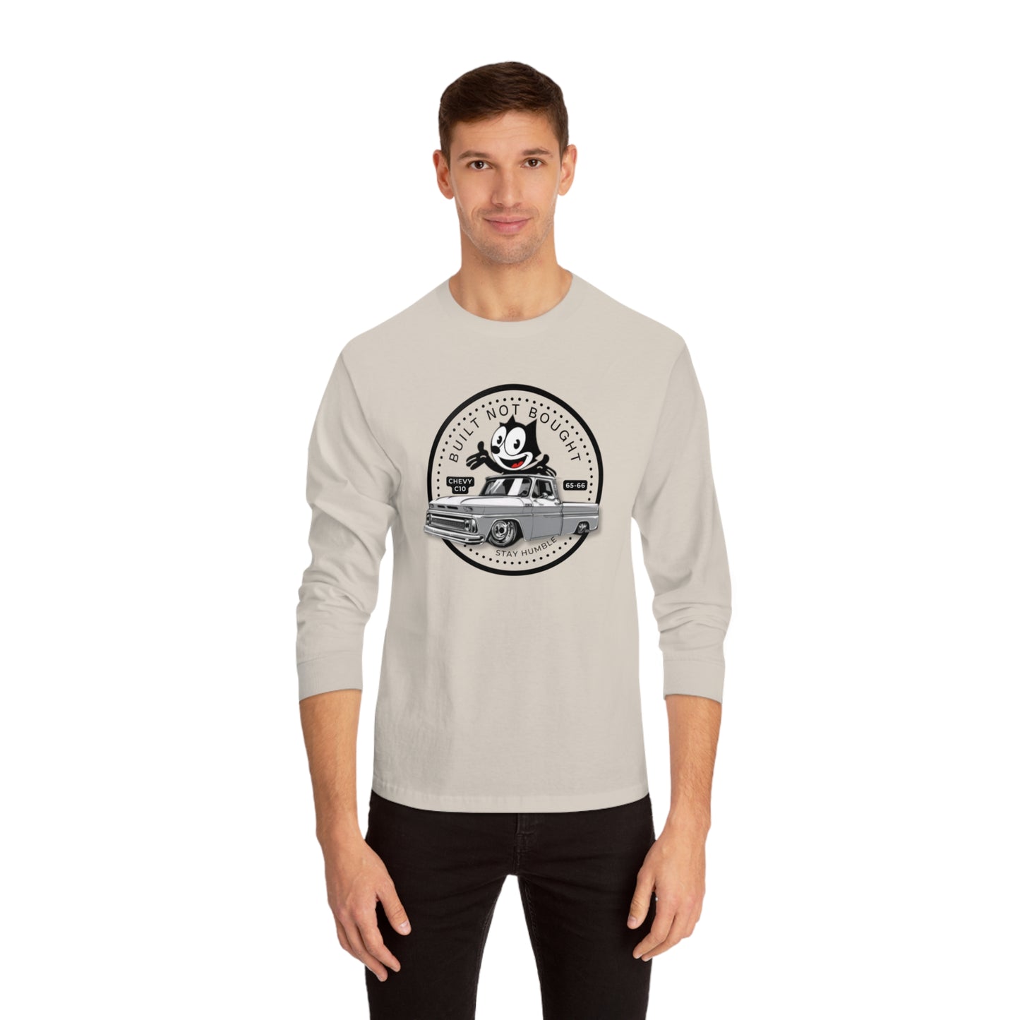 Chevy C10 Felix Stay Humble Classic Long Sleeve T-Shirt