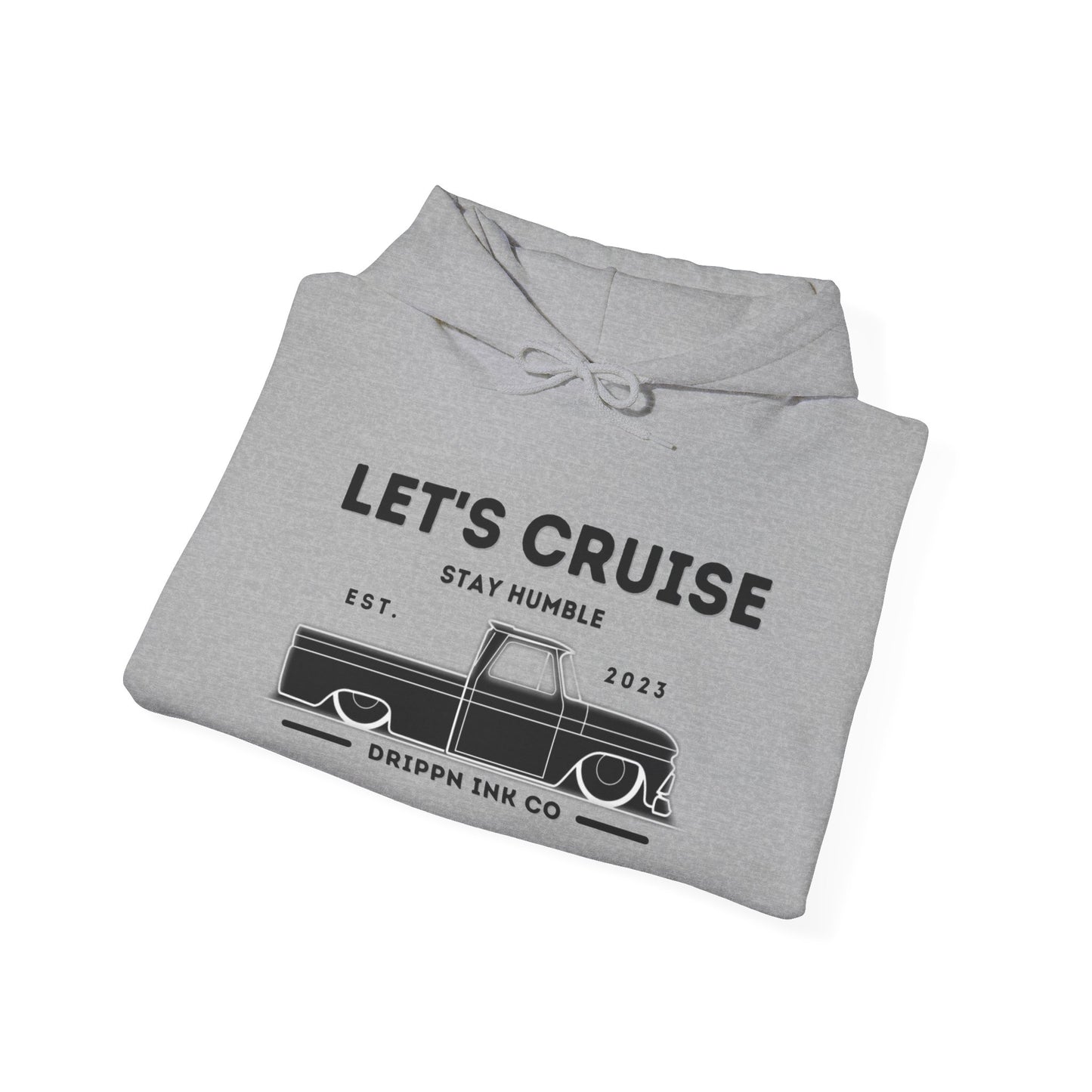 Let’s Cruise Hoodie – Slammed Truck Graphic | Stay Humble Edition