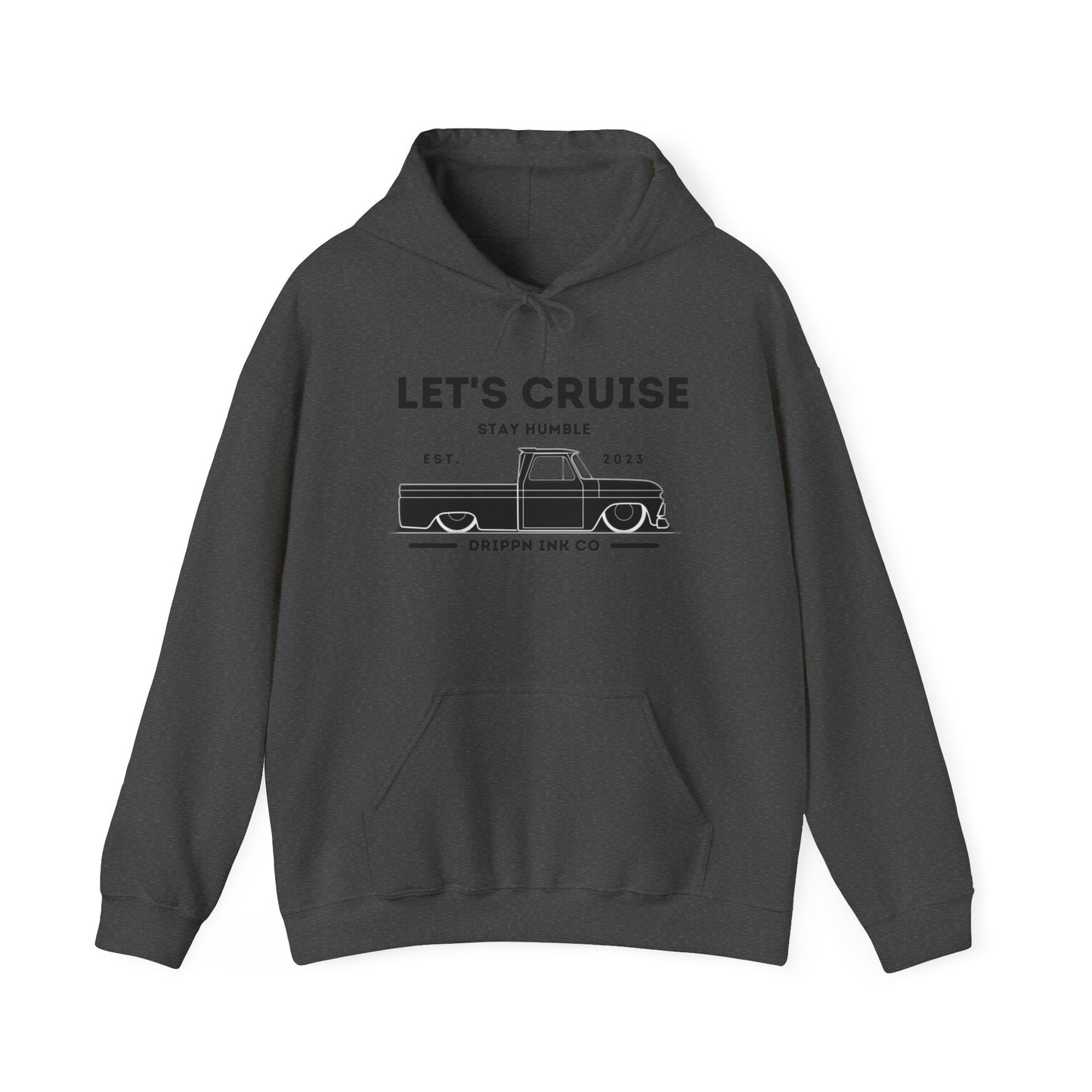 Let’s Cruise Hoodie – Slammed Truck Graphic | Stay Humble Edition