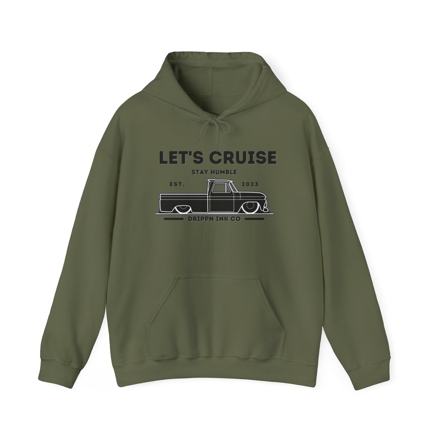 Military green hooded sweatshirt with the LET'S CRUISE Stay Humble chest print and slammed Chevy C10 line art