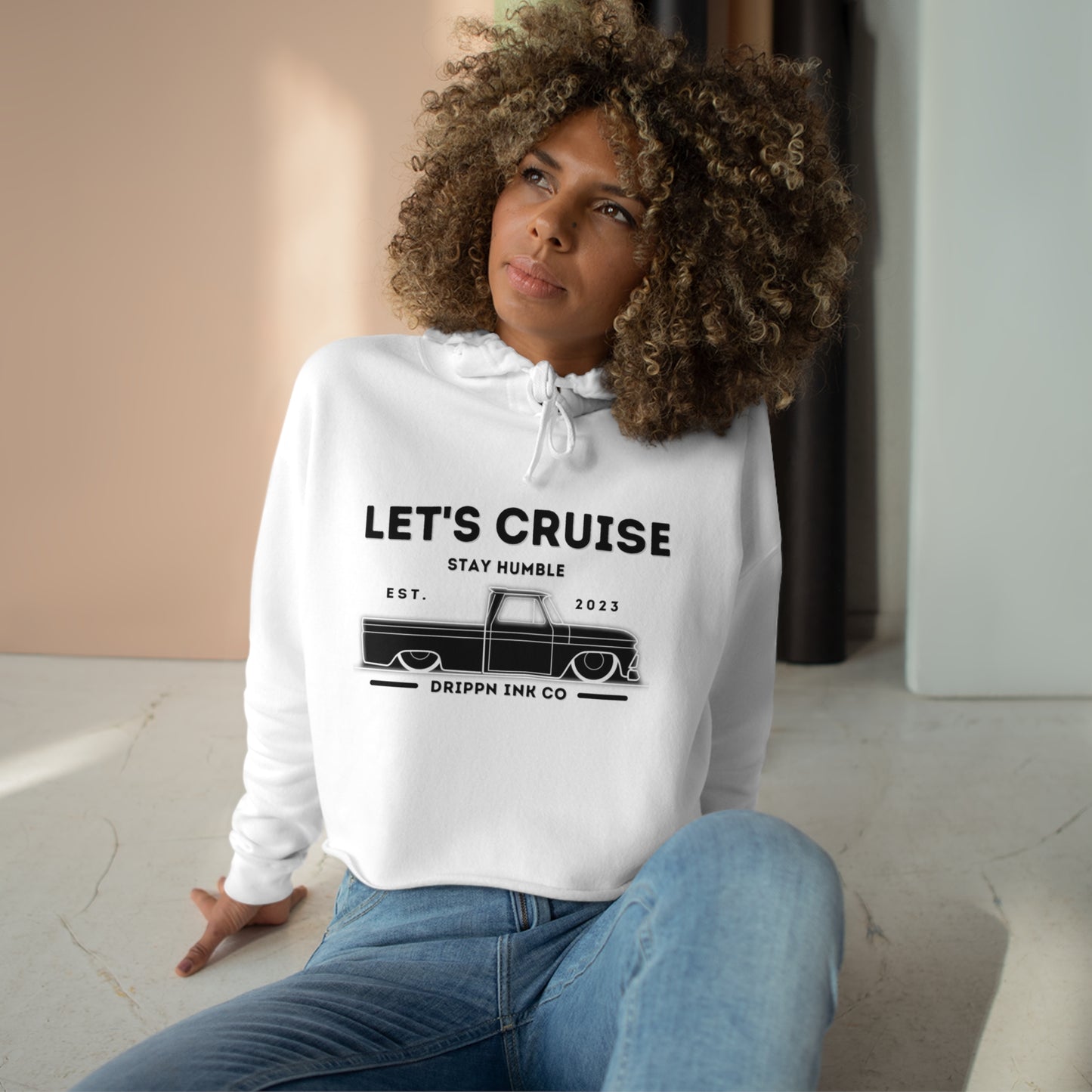 Let's cruise Stay Humble Drippn Ink Co Crop Hoodie