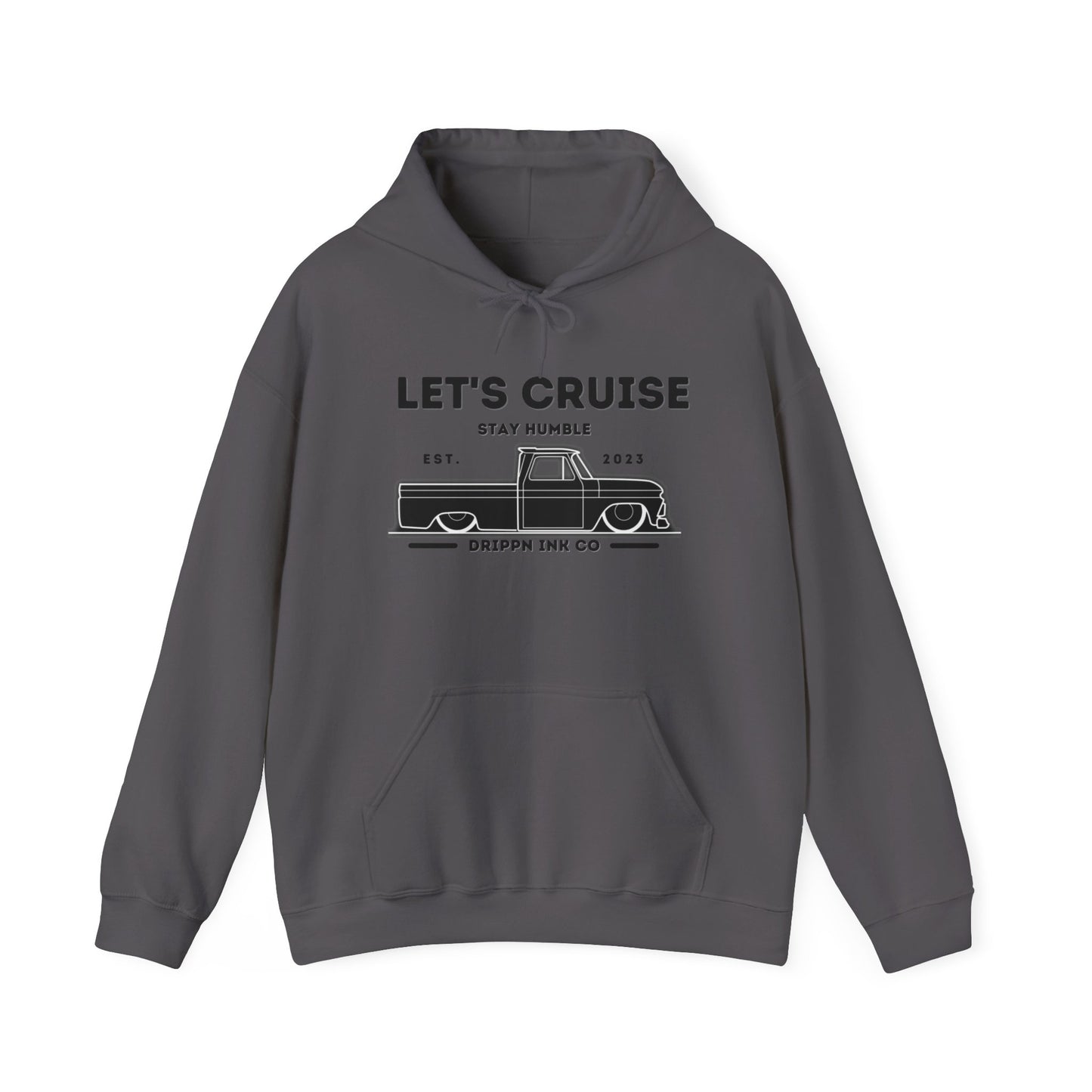 Charcoal hooded sweatshirt with the LET'S CRUISE Stay Humble chest print and slammed Chevy C10 line art