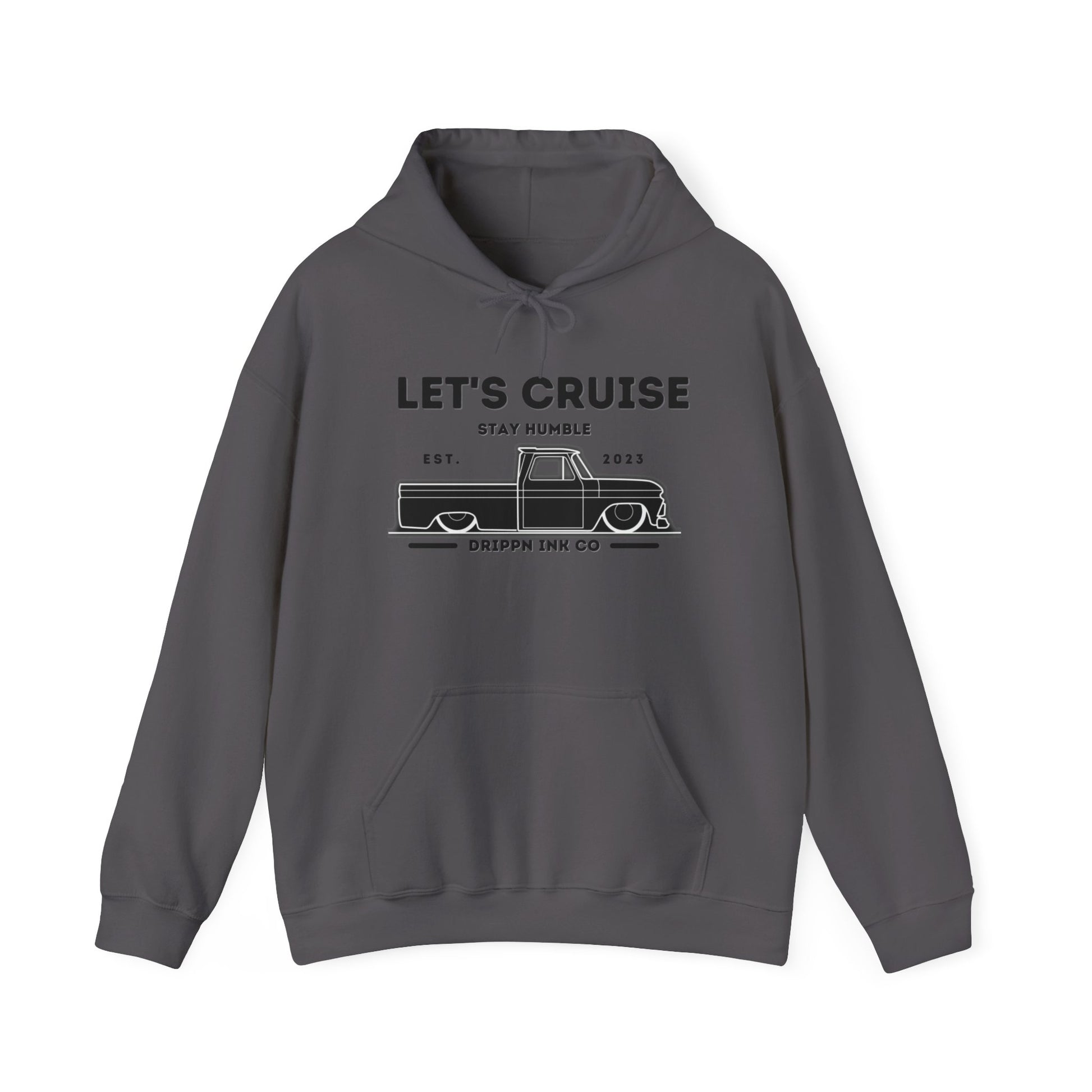 Charcoal hooded sweatshirt with the LET'S CRUISE Stay Humble chest print and slammed Chevy C10 line art